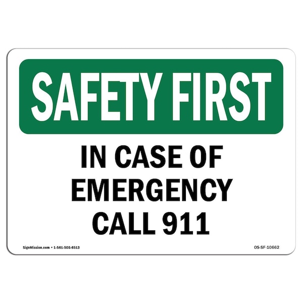 OSHA, In Case Of Emergency Call 911, 10in X 7in Alum, 7" W, 10" L, Landscape, OS-SF-A-710-L-10662